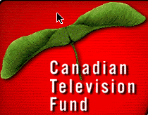 Canadian Television Fund.